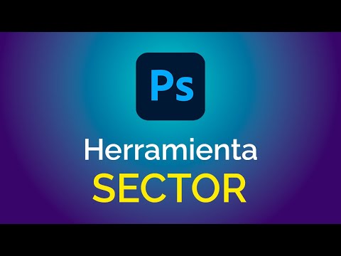 Herramienta Sector y Selector de Sector de Photoshop