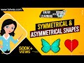 Exploring Symmetrical and Asymmetrical Shapes