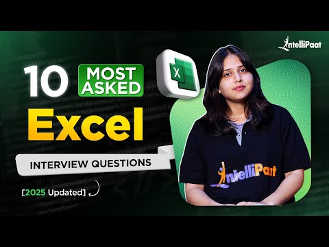 10 Most Asked Excel Interview Questions 2025 | Excel Interview Questions & Answers | Intellipaat