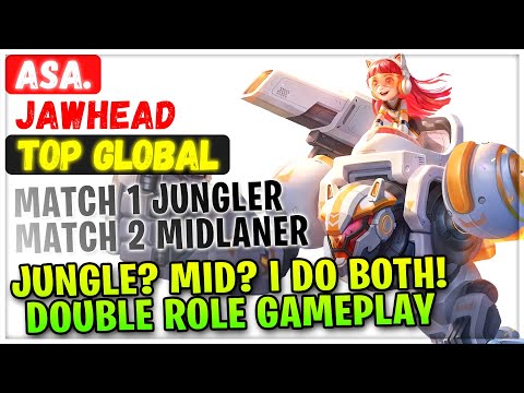 Jungle MId I Do Both!! Double Role Gameplay [ Top Global Jawhead ] Asa. - Mobile Legends Build