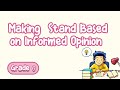 Forming Informed Opinions and Analysis