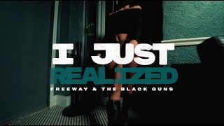 "I Just Realized" by Freeway & The Black Guns (feat. Nicky Licky) (Official Music Video)