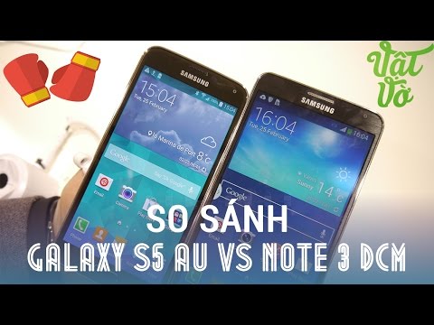 (VIETNAMESE) [Review dạo] So sánh hiệu năng Samsung Galaxy S5 Au SCL23 và Samsung Galaxy Note 3 SC-01F