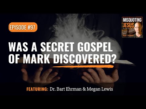 Was A Secret Gospel of Mark Discovered?