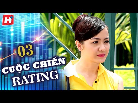 Cuộc Chiến Rating - Tập 3 | HPLUS Phim Tình Cảm Việt Nam 2024