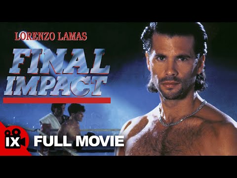 Final Impact (1992) | MARTIAL ARTS MOVIE | Lorenzo Lamas - Kathleen Kinmont - Michael Worth