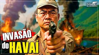 E se o JAPÃO INVADISSE O HAVAÍ na Segunda Guerra?