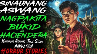 SINAUNANG ASWANG NA NAGPAKITA SA BUKID NG HACIENDERA | Kwentong Aswang | True Story