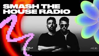 Smash The House Radio ep. 636