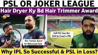PSL Or Joker League | Hair Trimmer Award For Nabi in PSL | Pak Media on IPL Vs PSL | PSL No Crowd |