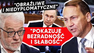 Ostra ocena Sikorskiego w ONZ. Prof. Czaputowicz wprost: Będziemy na tym bardzo dużo tracić