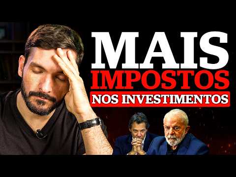 GOVERNO LULA QUER AUMENTAR OS IMPOSTOS SOBRE INVESTIMENTOS | O que muda para o seu bolso?