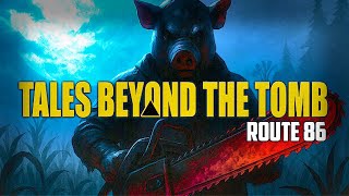 GERÇEK BİR OLAYDAN ESİNLENEN KORKU OYUNU! - TALES BEYOND THE TOMB ROUTE 86 TÜRKÇE