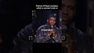 Women Only Have One Job | Patrice O’Neal