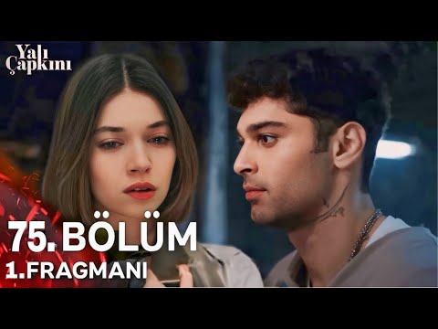 Yalı Çapkını 75. Bölüm 1. Fragman | “ Artık Ferit Yok Ben Varım Seyran ! “