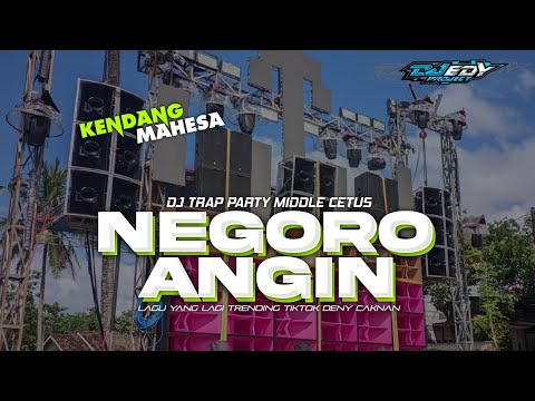 DJ NEGORO ANGIN TRAP PARTY X STYLE MAHESA 2026❗EDY PROJECT