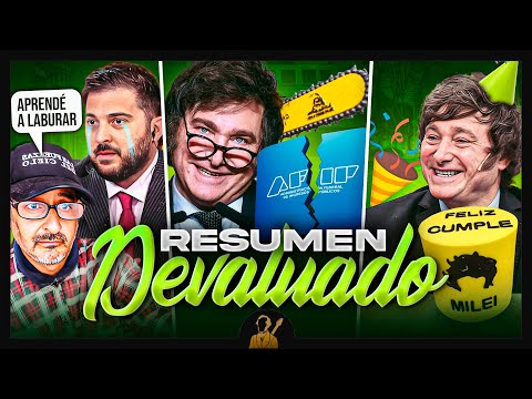 El Fin de la AFIP, el Baile contra Milei y Brancatelli vs Intelectual de Miller | Resumen Devaluado