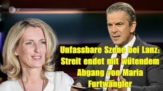 Unfassbare Szene bei Lanz Streit endet mit wütendem Abgang von Maria Furtwängler