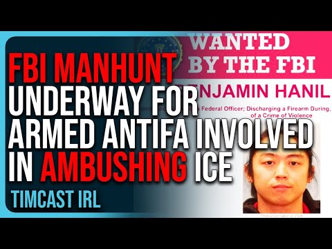 FBI MANHUNT Underway For ARMED Antifa Involved In AMBUSHING ICE