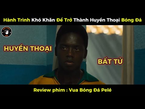 [Review Phim] Hành Trình Khó Khăn Để Trở Thành Huyền Thoại Bóng Đá