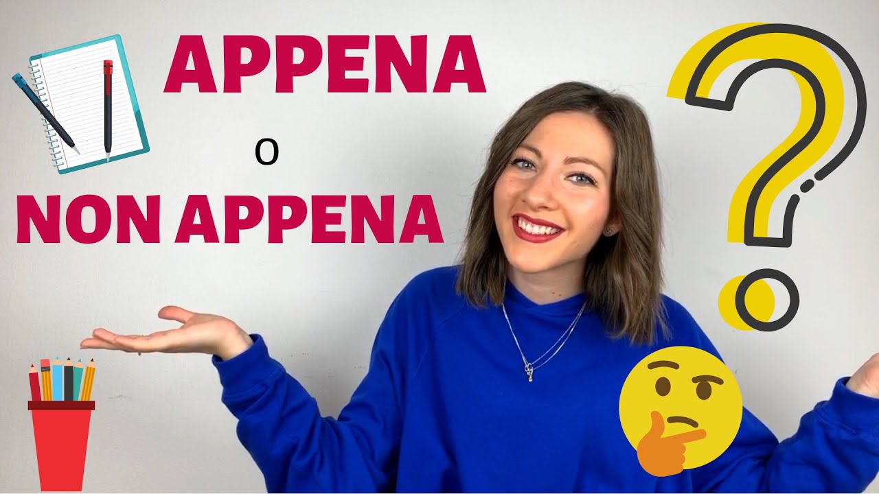 Cosa significa APPENA Si dice appena o non appena Come usare la parola APPENA in ITALIANO!