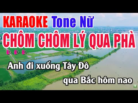 Chôm Chôm Lý Qua Phà Karaoke Tone Nữ Beat Hay – Nhạc Sống Thanh Ngân