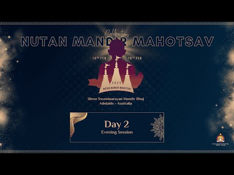 Adelaide Mandir - Nutan Mandir Mahotsav - Shreemad Satsangi Bhushan - Day 2 Evening