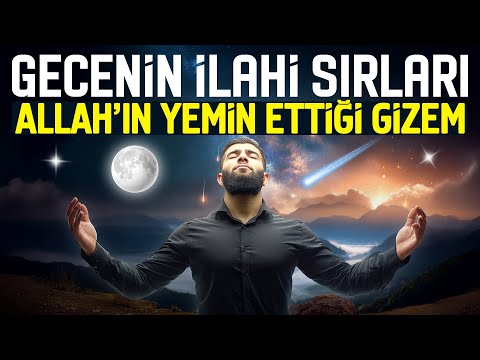 Allah'ın Geceye Sakladığı Muhteşem Sırlar. Çoğunuzun Bilmediği Gerçekler