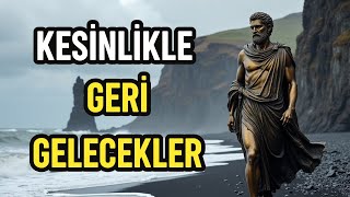 Bunu Önce Yaparsanız Hızlıca Geri Gelecekler | Stoacılık