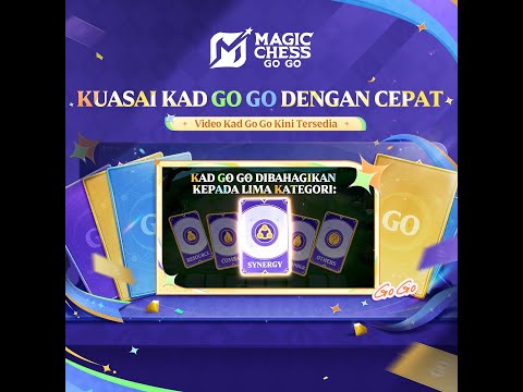 Kad Go Go Kuasai Dengan Cepat | Magic Chess Go Go