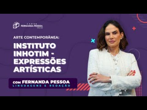 Arte Contemporânea e o Instituto Inhotim | Expressões Artísticas | CFPOnline