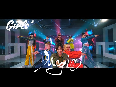 Girls&#178;&#160;-&#160;Magic&#160;(Music&#160;Video)