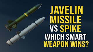 Javelin Missile vs Spike: Which Smart Weapon Wins?