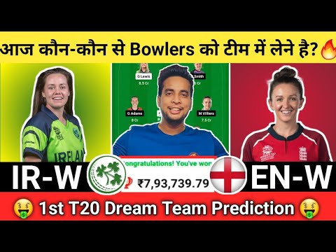 IR-W vs EN-W Dream11 Team|IRE-W vs ENG-W Dream11|IR-W vs EN-W Dream11 Today Match Prediction