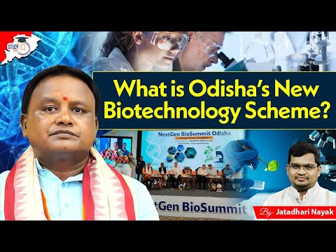 What is Odisha's New Biotechnology Scheme? | BY Jatadhari Sir | OPSC StudyIQ