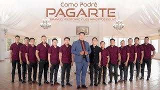 Como Podré Pagarte Señor - Emanuel Ixcotoyac & Los Ministros de Luz | VIDEO OFICIAL