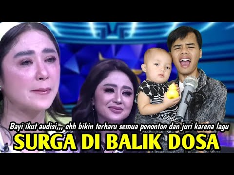 VIRAL BAYI IKUT AUDISI SANG AYAH NYANYIKAN LAGU QASIDAH SURGA DI BALIK DOSA, SEMUA MENANGIS