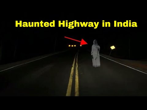TOP 10 Haunted Highway in India | भारत के 10 हॉन्टेड हाईवे