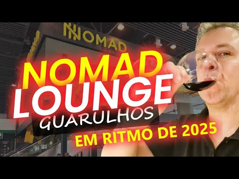 💳VISITEI A SALA VIP DA NOMAD EM GUARULHOS COM VERSÃO PARA 2025! TUDO DE GRAÇA PELO NOMAD PASS.