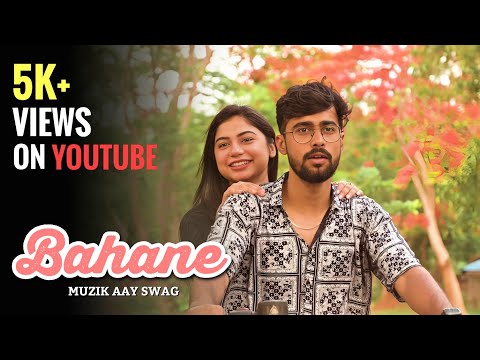 Bahane - Muzik Aay Swag (Official Music Video)
