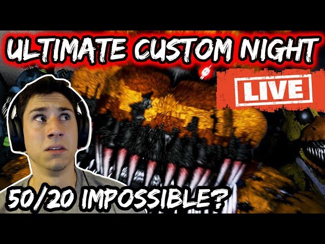 ULTIMATE CUSTOM NIGHT LIVE STREAM! #3 ? Five Nights At Freddy's Live Stream! | FNAF Live