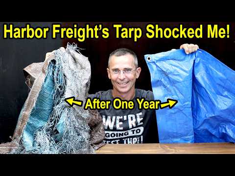 Harbor Freight’s Tarp Shocked Me! 1-Year Test, 14 Tarps! Wow!