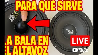Para que sirve la BALA del altavoz parte 2