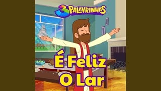 É Feliz O Lar (Remake)