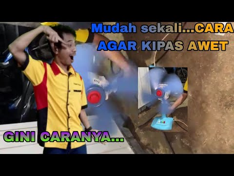 Rahasia kipas angin awet seumur hidup