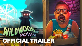 Wildwood Down - Release Date Trailer