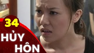 HỦY HÔN - TẬP 34 | PVTV | PHIM TÌNH CẢM VIỆT NAM 2025