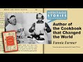 Fannie Farmer and the Cookbook that Changed the World