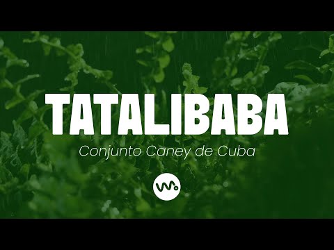 Tatalibaba - Conjunto Caney de Cuba