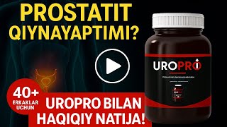Prostatit meni qiynadi: UroPro bilan sog‘lig‘imni qanday tikladim – Haqiqiy tajriba